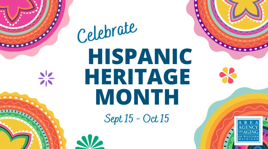 Join Us to Celebrate National Hispanic Heritage Month | Area Agency on ...